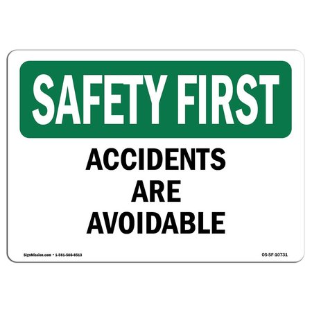 SIGNMISSION OSHA SAFETY FIRST Sign, Accidents Are Avoidable, 18in X 12in Decal, 12" W, 18" L, Landscape OS-SF-D-1218-L-10731